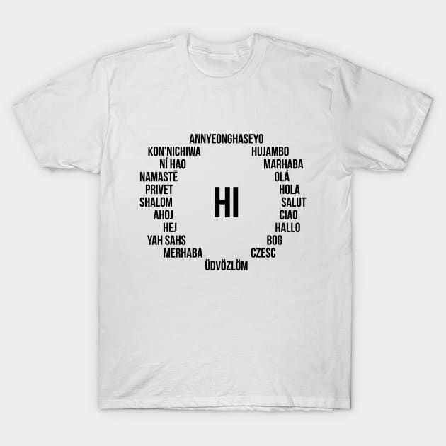 Hi in Many Languages T-Shirt by Printadorable